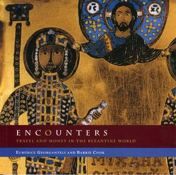 portada Encounters: Travel and Money in the Byzantine World (en Inglés)