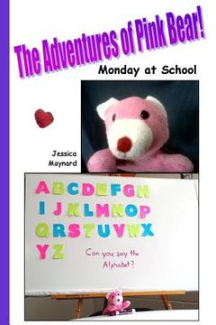 portada The Adventures of Pink Bear: Monday at School (en Inglés)