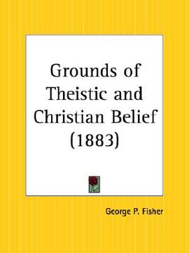 portada grounds of theistic and christian belief (en Inglés)