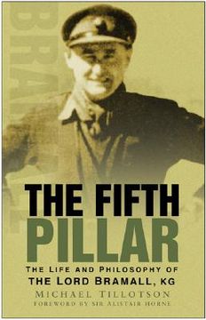 portada the fifth pillar: the life and philosophy of the lord bramall, kg (en Inglés)