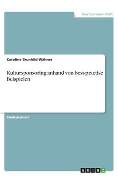portada Kultursponsoring anhand von best-practise Beispielen (in German)