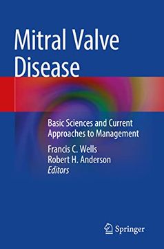 portada Mitral Valve Disease: Basic Sciences and Current Approaches to Management (en Inglés)