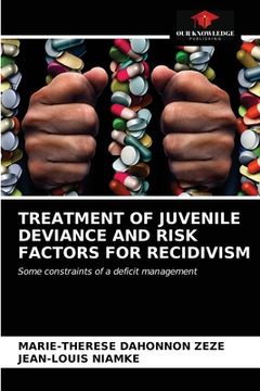 portada Treatment of Juvenile Deviance and Risk Factors for Recidivism (en Inglés)