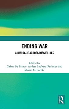 portada Ending War: A Dialogue Across Disciplines (en Inglés)