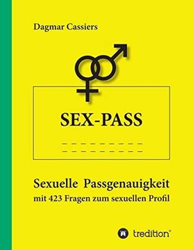portada Sex-Pass: Sexuelle Passgenauigkeit mit 423 Fragen zum Sexuellen Profil (in German)