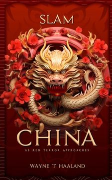 portada Slam China: As Red Terror Approaches (en Inglés)