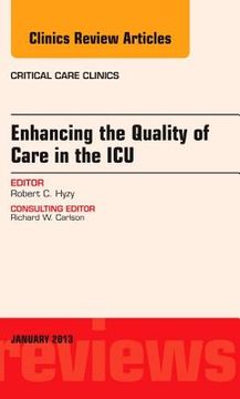 portada Enhancing the Quality of Care in the Icu, an Issue of Critical Care Clinics: Volume 29-1 (en Inglés)