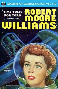 portada Masters of Science Fiction, Volume Ten, Robert Moore Williams (en Inglés)