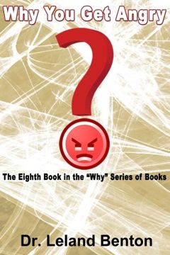 portada Why You get Angry: The Eighth Book in the "Why" Series of Books