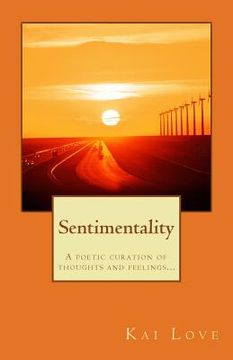 portada Sentimentality: A poetic curation of thoughts and feelings... (in English)