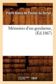 portada Mémoires d'Un Gendarme, (Éd.1867)
