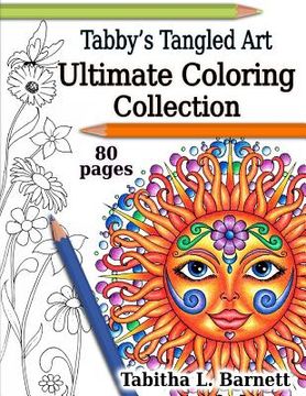 portada Tabby's Tangled Art Ultimate Coloring Collection: Adult Coloring Book Collection