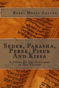 portada Seder, Parasha, Perek, Pisuk And Kissa: A Study Of The Divisions of The Tanakh
