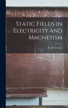 portada Static Fields in Electricity and Magnetism