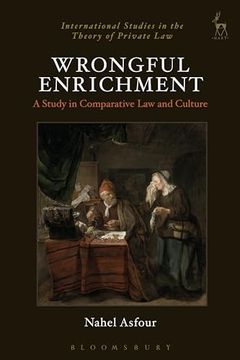 portada Wrongful Enrichment: A Study in Comparative law and Culture (in English)