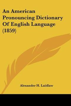 portada an american pronouncing dictionary of english language (1859) (en Inglés)