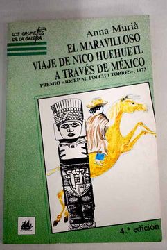 portada Maravilloso Viaje de Nico Huehuetl a Traves de Mexico, el