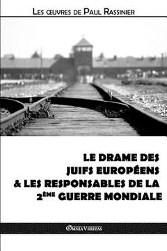 portada Le drame des Juifs européens & Les responsables de la Deuxième Guerre mondiale (in French)