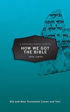 portada A Christian's Pocket Guide to how we got the Bible (Pocket Guides) (en Inglés)