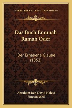 portada Das Buch Emunah Ramah Oder: Der Erhabene Glaube (1852) (in German)
