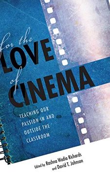 portada For the Love of Cinema: Teaching our Passion in and Outside the Classroom 