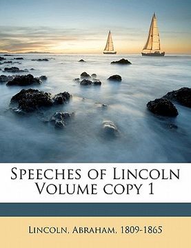 portada speeches of lincoln volume copy 1 (in English)