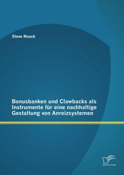 portada Bonusbanken Und Clawbacks ALS Instrumente Fur Eine Nachhaltige Gestaltung Von Anreizsystemen (German Edition)