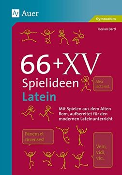 portada 66 + xv Spielideen Latein: Mit Spielen aus dem Alten Rom, Aufbereitet für den Modernen Lateinunterricht. (5. Bis 13. Klasse) (Spielideen Sekundarstufe) (en Alemán)