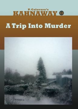portada A Trip Into Murder: Kahnaway, Episode 13 (en Inglés)