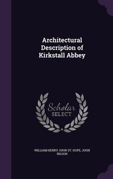 portada Architectural Description of Kirkstall Abbey