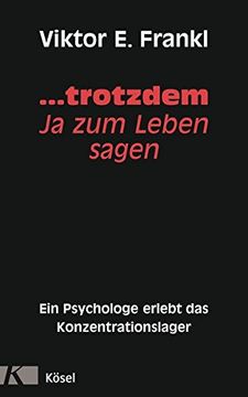 portada Trotzdem ja zum Leben Sagen: Ein Psychologe Erlebt das Konzentrationslager (in German)