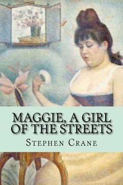 portada Maggie, a girl of the streets (Classic Edition) (in English)