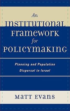 portada an institutional framework for policymaking: planning and population dispersal in israel (en Inglés)