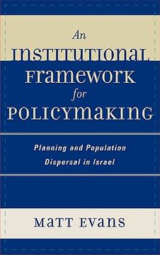 portada an institutional framework for policymaking: planning and population dispersal in israel