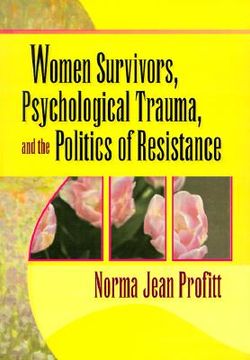 portada women survivors, psychological trauma, and the politics of resistance (en Inglés)