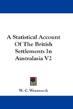 portada a statistical account of the british settlements in australasia v2 (en Inglés)