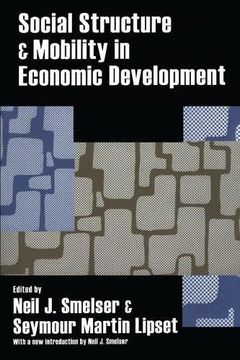 portada Social Structure and Mobility in Economic Development (en Inglés)