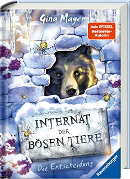 portada Internat der Bösen Tiere, Band 6: Die Entscheidung (Internat der Bösen Tiere, 6) (in German)