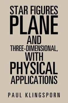 portada Star Figures Plane and Three-Dimensional with Physical Applications (en Inglés)
