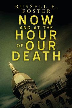 portada Now And At The Hour Of Our Death (in English)