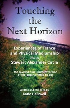 portada Touching the Next Horizon: Experiences of Trance and Physical Mediumship With the Stewart Alexander Circle (en Inglés)