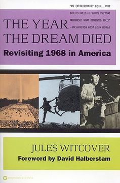 portada the year the dream died: revisiting 1968 in america