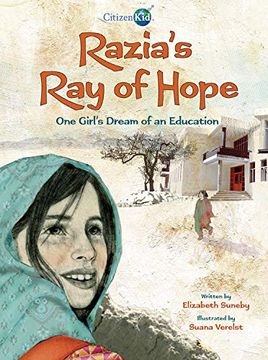 portada Razia's ray of Hope: One Girl's Dream of an Education (Citizenkid) (in English)
