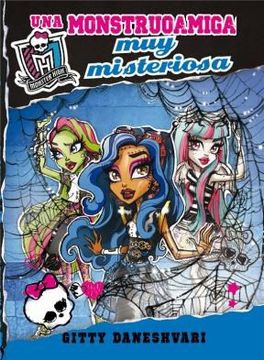 portada Monster High. Una monstruoamiga muy misteriosa (in Spanish)