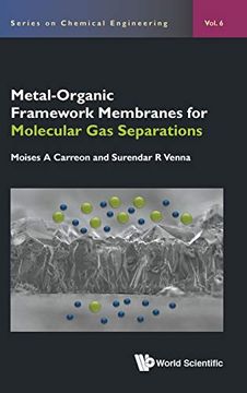 portada Metal-Organic Framework Membranes for Molecular gas Separations: 6 (Series on Chemical Engineering) (in English)