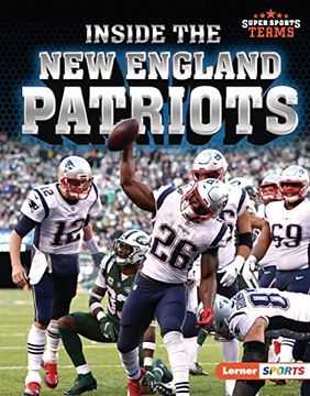 portada Inside the new England Patriots (Super Sports Teams (Lerner ™ Sports)) 
