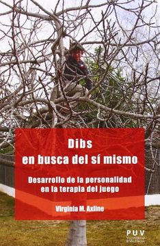 portada Dibs en Busca del sí Mismo: Desarrollo de la Personalidad en la Terapia del Juego (in Spanish)