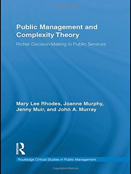 portada Public Management and Complexity Theory: Richer Decision-Making in Public Services (Routledge Critical Studies in Public Management) 