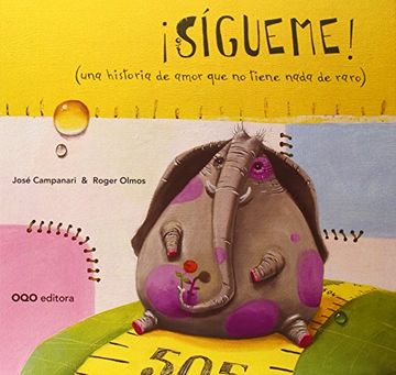 portada Sigueme! (Una Historia de Amor que no Tiene Nada de Raro) (Colección o) (in Spanish)