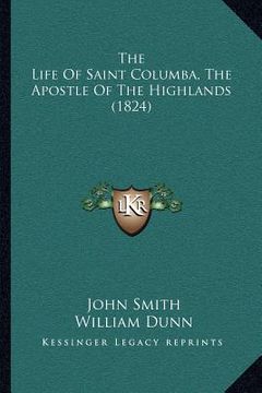 portada the life of saint columba, the apostle of the highlands (1824)